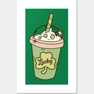 Lucky Cup Of Coffee Latte St Patricks Day Shamrock Clover Posters and Art